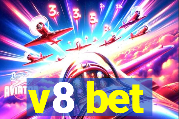 v8 bet